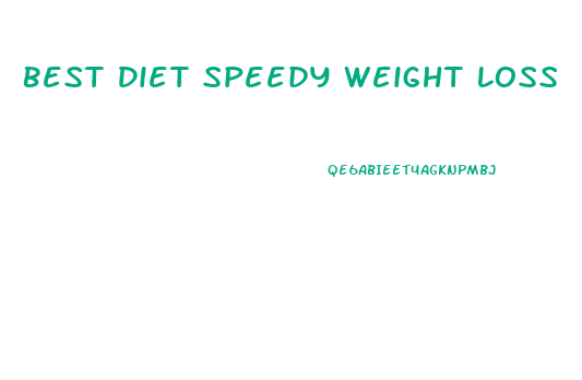 Best Diet Speedy Weight Loss