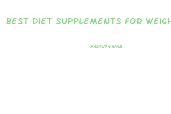 Best Diet Supplements For Weight Loss
