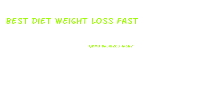 Best Diet Weight Loss Fast