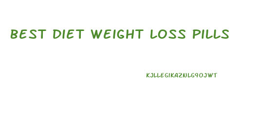 Best Diet Weight Loss Pills