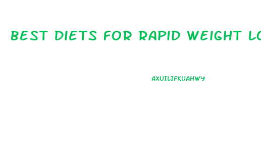 Best Diets For Rapid Weight Loss