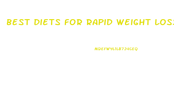 Best Diets For Rapid Weight Loss