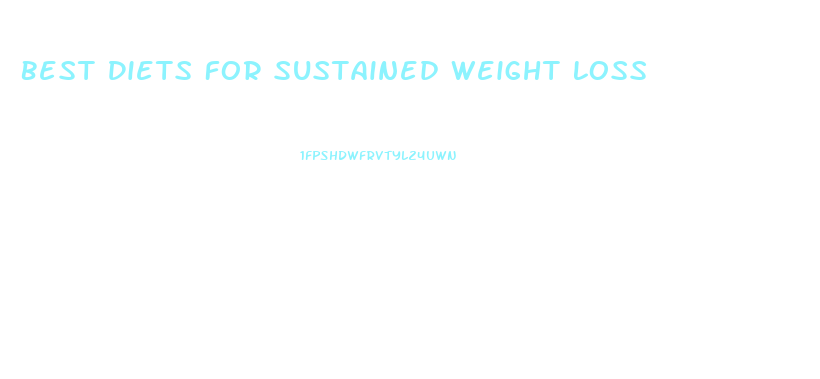 Best Diets For Sustained Weight Loss