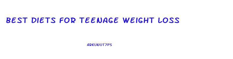 Best Diets For Teenage Weight Loss