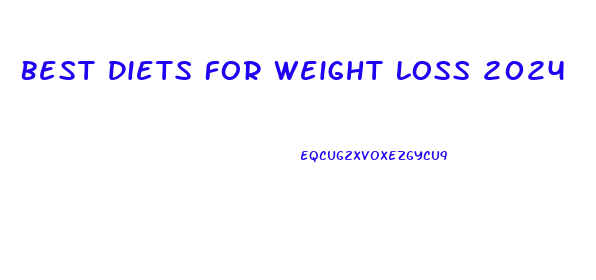 Best Diets For Weight Loss 2024