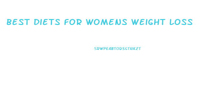 Best Diets For Womens Weight Loss