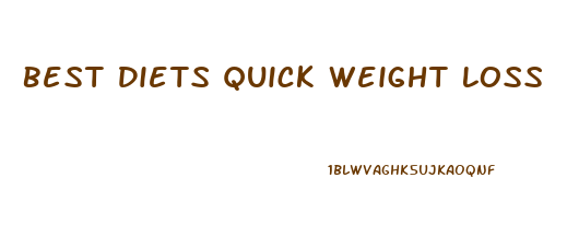Best Diets Quick Weight Loss