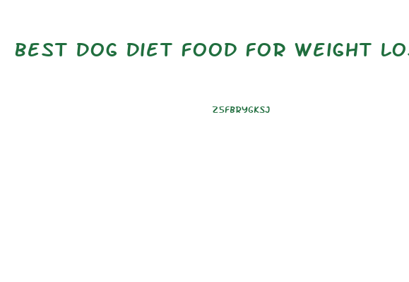 Best Dog Diet Food For Weight Loss