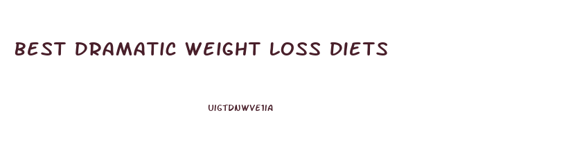 Best Dramatic Weight Loss Diets