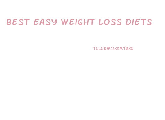 Best Easy Weight Loss Diets