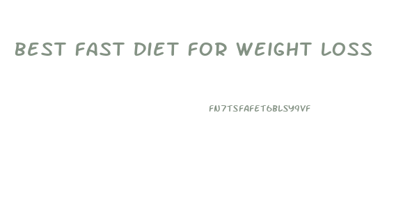 Best Fast Diet For Weight Loss