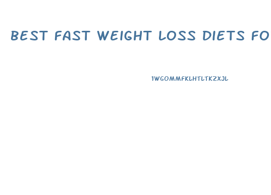 Best Fast Weight Loss Diets For Women