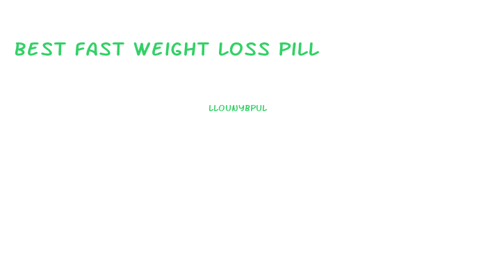 Best Fast Weight Loss Pill