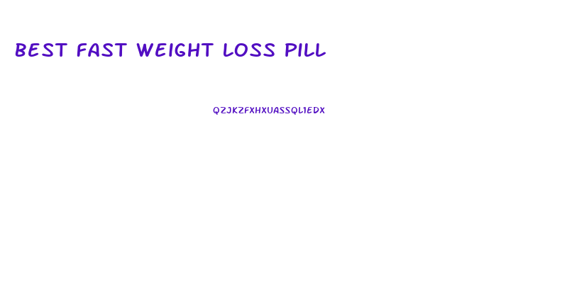 Best Fast Weight Loss Pill