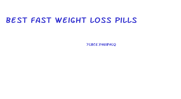 Best Fast Weight Loss Pills