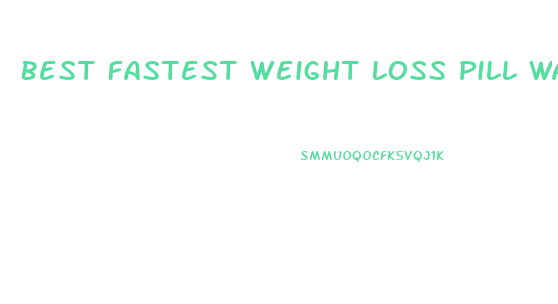 Best Fastest Weight Loss Pill Walmart Sells