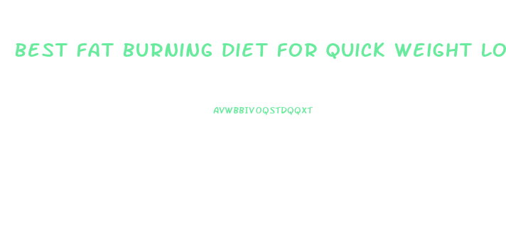 Best Fat Burning Diet For Quick Weight Loss