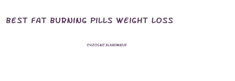 Best Fat Burning Pills Weight Loss