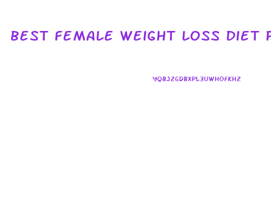 Best Female Weight Loss Diet Plan