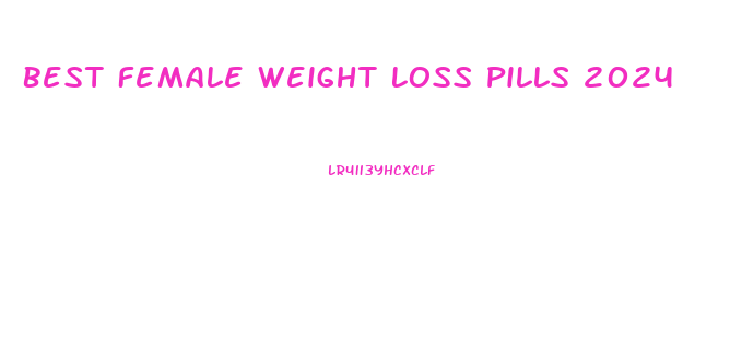 Best Female Weight Loss Pills 2024