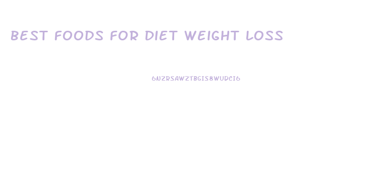 Best Foods For Diet Weight Loss