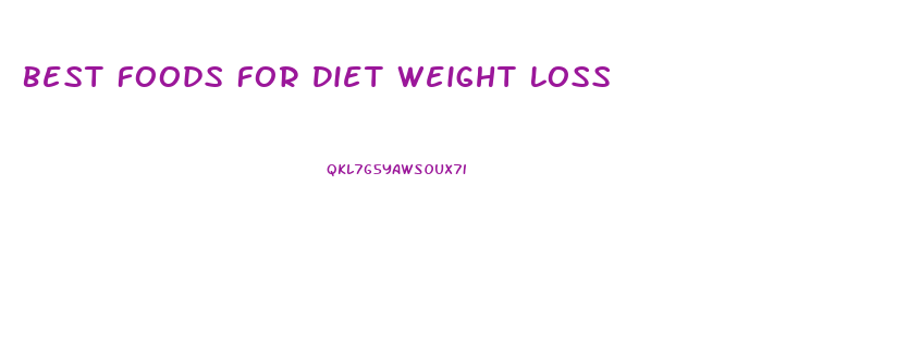 Best Foods For Diet Weight Loss