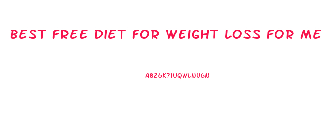 Best Free Diet For Weight Loss For Men