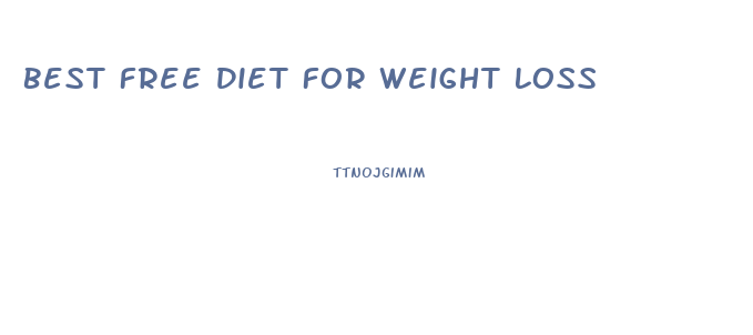 Best Free Diet For Weight Loss