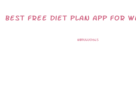 Best Free Diet Plan App For Weight Loss