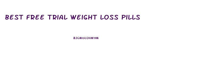 Best Free Trial Weight Loss Pills