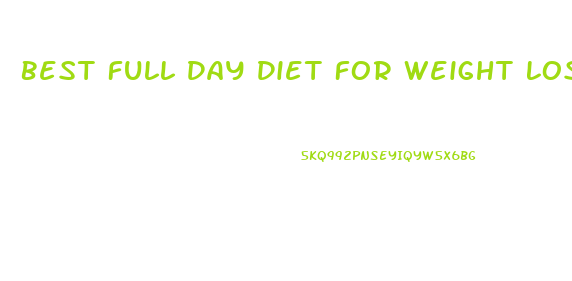 Best Full Day Diet For Weight Loss
