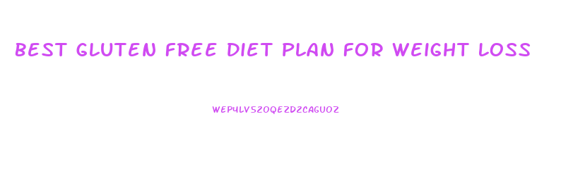 Best Gluten Free Diet Plan For Weight Loss