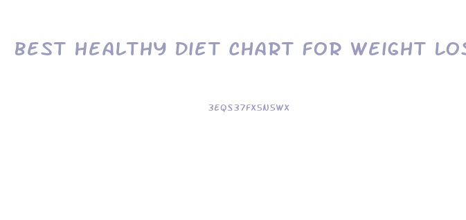 Best Healthy Diet Chart For Weight Loss