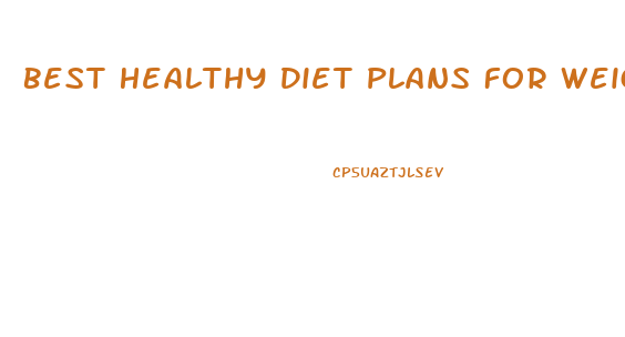 Best Healthy Diet Plans For Weight Loss