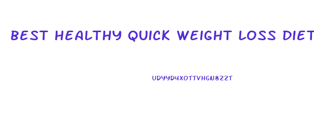 Best Healthy Quick Weight Loss Diet