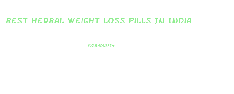 Best Herbal Weight Loss Pills In India