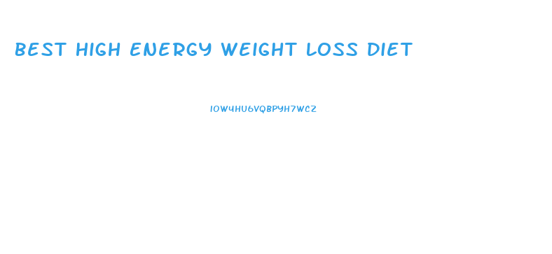 Best High Energy Weight Loss Diet