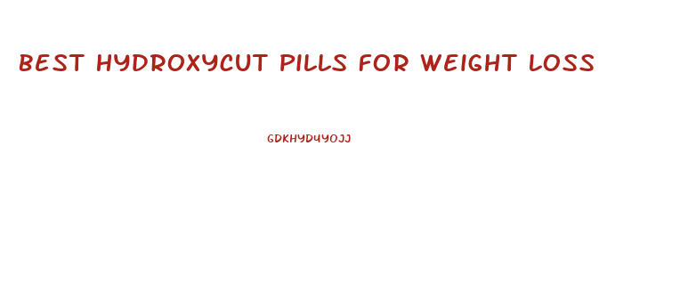 Best Hydroxycut Pills For Weight Loss