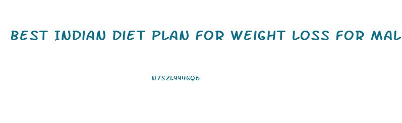 Best Indian Diet Plan For Weight Loss For Male