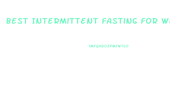 Best Intermittent Fasting For Weight Loss Indian Diet Plan
