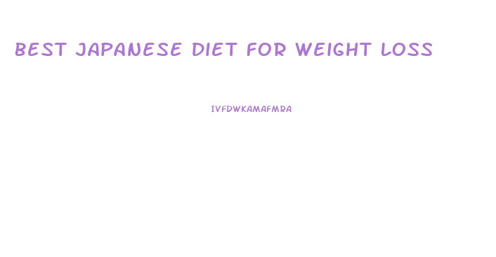 Best Japanese Diet For Weight Loss