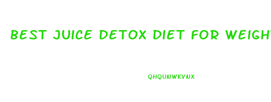 Best Juice Detox Diet For Weight Loss