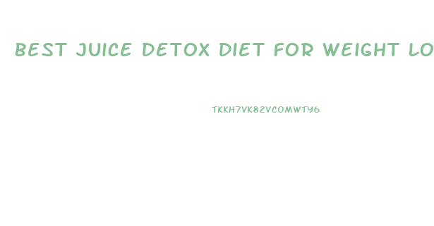 Best Juice Detox Diet For Weight Loss