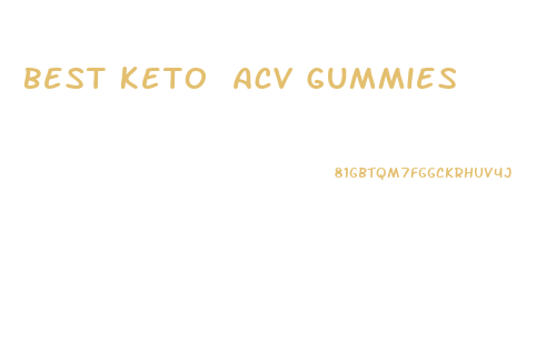 Best Keto Acv Gummies