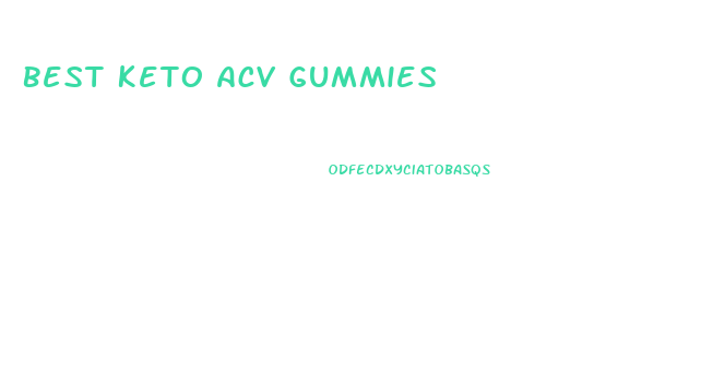 Best Keto Acv Gummies