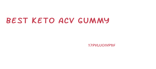 Best Keto Acv Gummy