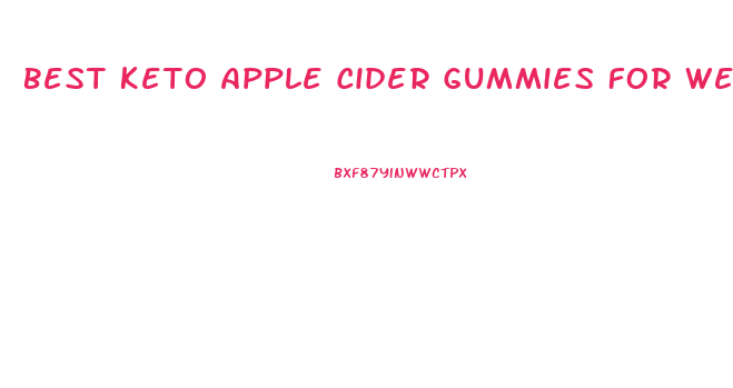 Best Keto Apple Cider Gummies For Weight Loss