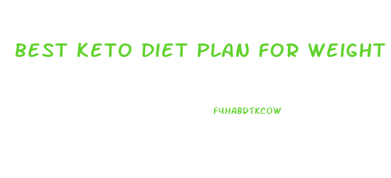 Best Keto Diet Plan For Weight Loss