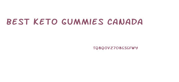 Best Keto Gummies Canada