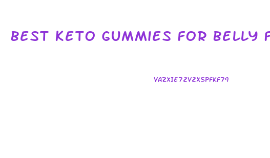 Best Keto Gummies For Belly Fat